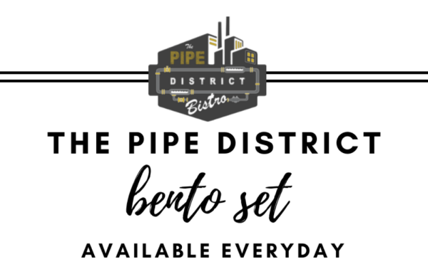 The Pipe District:  Bento Set Promotion