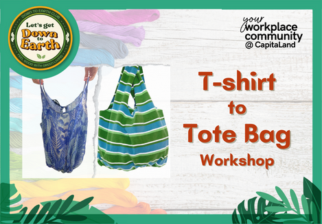 Let's Get Down to Earth - T-shirt to Tote Bag Workshop