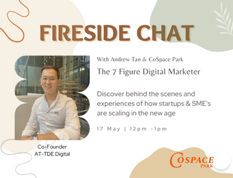 Fireside Chat with Andrew Tan & CoSpace Park