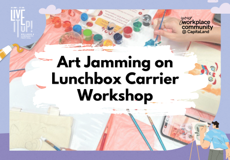 Live It Up! 2024 - Art Jamming on Lunchbox Carrier Workshop